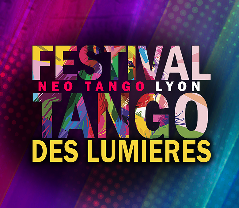 Festival Neo Tango des Lumieres Lyon